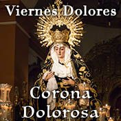 VIERNES DE DOLORES - CORONA DOLOROSA 2018