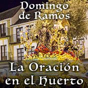 DOMINGO DE RAMOS - LA ORACIÓN EN EL HUERTO -  SEMANA SANTA DE UTRERA 2018